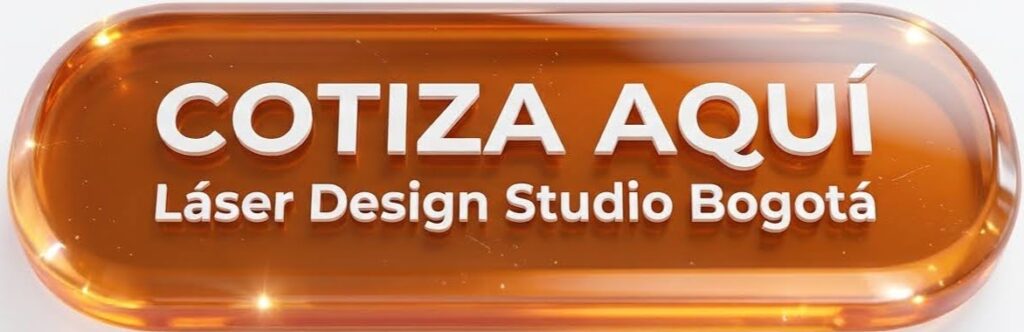 Botón acrílico naranja con el texto Cotiza Aquí para el servicio de corte láser en Laser Design Studio Bogotá
